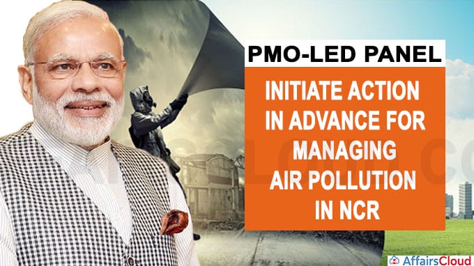 PMO-led panel to initiate action in advance for managing air pollution in NCR