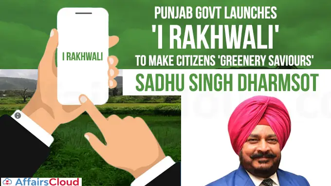 Punjab-Govt-launches-'I-Rakhwali'-app-to-make-citizens-'Greenery-Saviours'