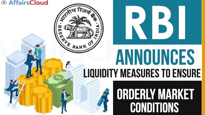 RBI-announces-liquidity-measures-to-ensure-orderly-market-conditions