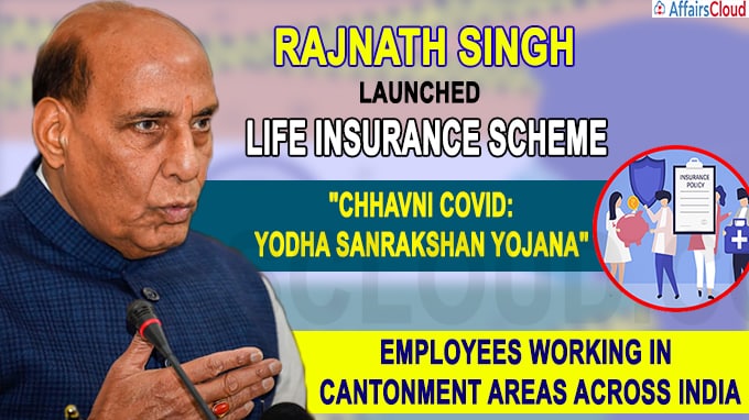 Rajnath singh launches Chhavni COVID Yodha Sanrakshan Yojana