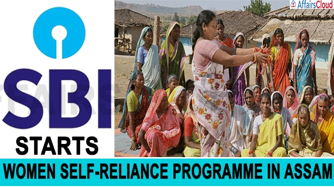 SBI starts women self-reliance programme in Assam