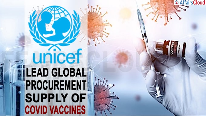 UNICEF to lead global procurement, supply of Covid vaccines