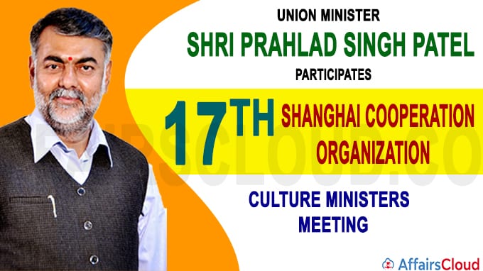 Union Minister Shri Prahlad Singh Patel virtually participates in the 17th SCO