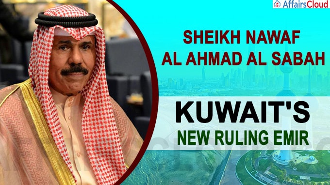 Crown prince Sheikh Nawaf Al Ahmad Al Sabah becomes Kuwait's new ruling emir
