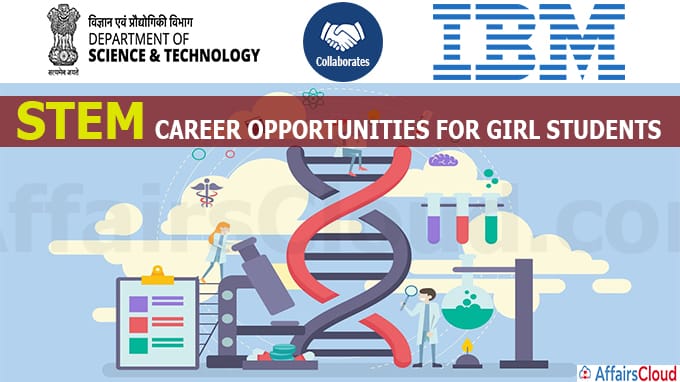 DST collaborates with IBM to build STEM career opportunities for girl students