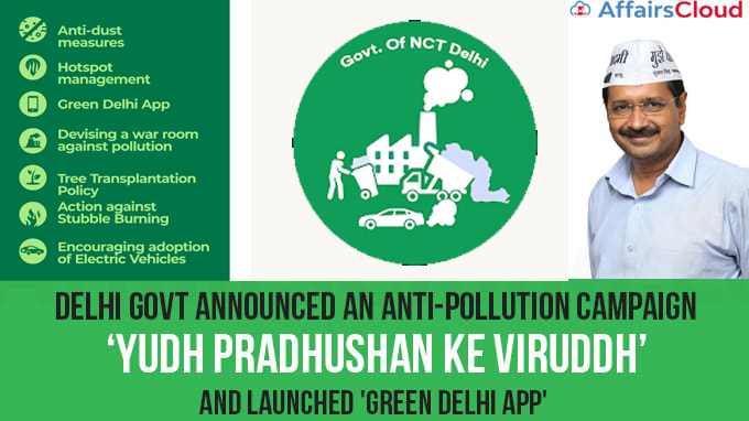 Delhi-govt-announced-an-anti-pollution-campaign-‘Yudh-Pradhushan-Ke-Viruddh’-and-launched-Green-Delhi-App new