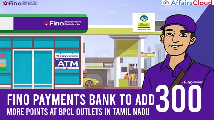 Fino-Payments-Bank-to-add-300-more-points-at-BPCL-outlets-in-TN