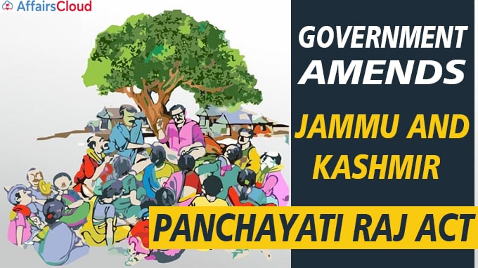 Govt amends J&K Panchayati Raj Act