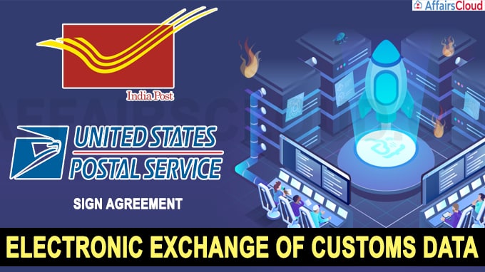 India Post, US Postal Service sign agreement for electronic exchange of customs data