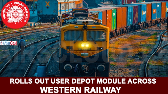 Indian Railways rolls out user depot module across Western Railway