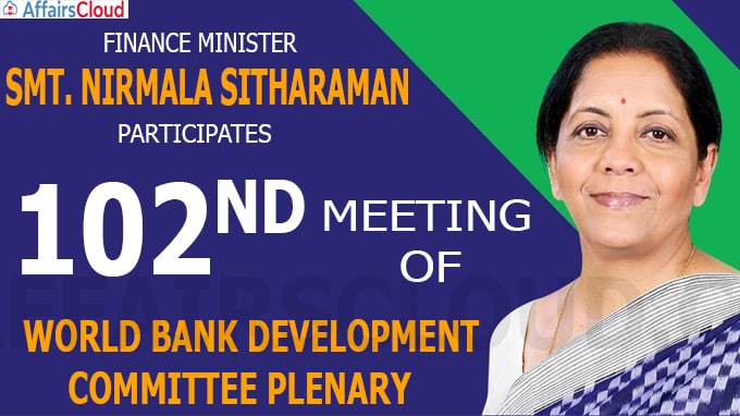Nirmala Sitharaman participates in 102nd meeting of the World Bank Development Committee Plenary