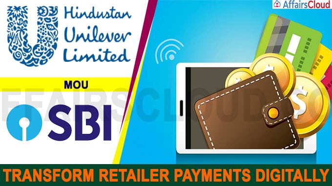 SBI and HUL partner to transform retailer payments digitally