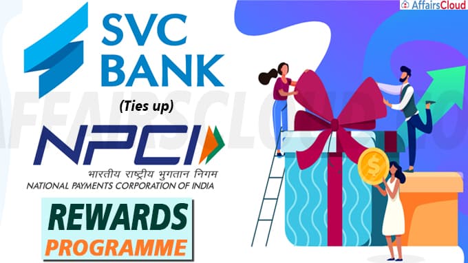 SVC Bank has tied up with National Payments Corporation of India (NPCI) for a rewards programme