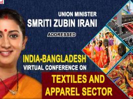 Union Minister Smriti Zubin Irani addressed the ‘India-Bangladesh Virtual Conference on Textiles and Apparel Sector’