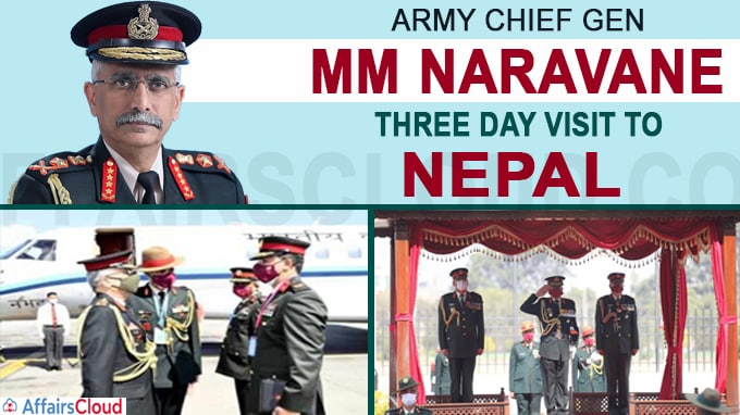 Army Chief Gen MM Naravane’s three day visit to Nepal