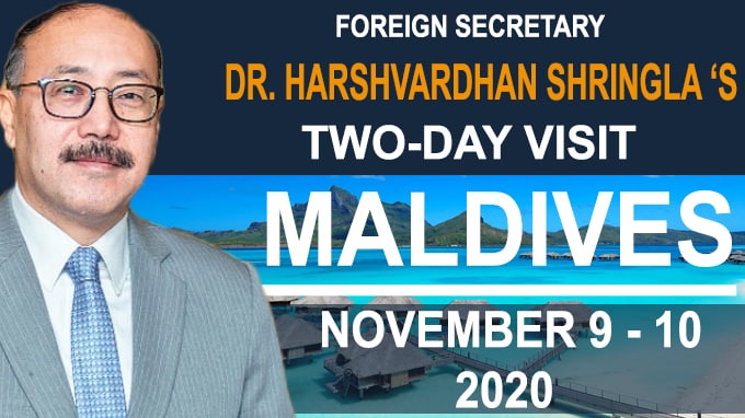Foreign Secretary Dr Harshvardhan Shringla ‘s Two-day Maldives