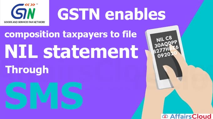 GSTN-enables-composition-taxpayers-to-file-NIL-statement-through-SMS