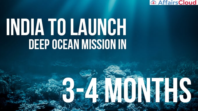 India-to-launch-deep-sea-mission-in-3-4-months
