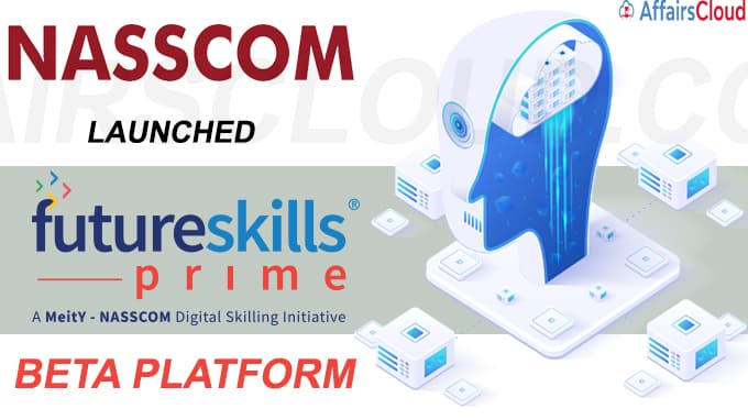 NASSCOM Launched FutureSkills PRIME Beta Platform