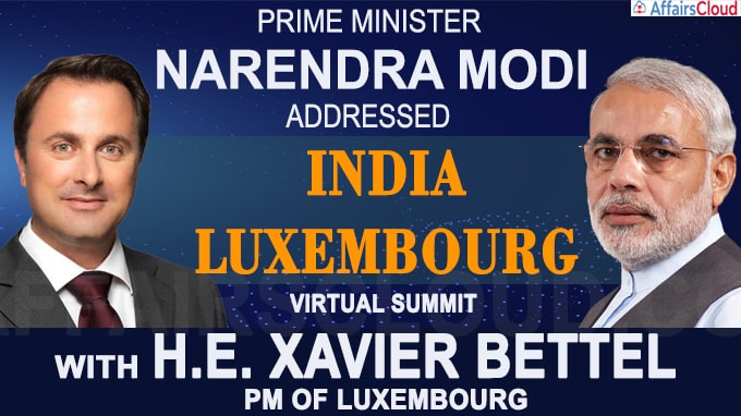 PM holds India – Luxembourg Virtual Summit