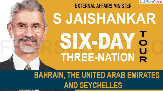 S Jaishankar's six-day three-nation tour