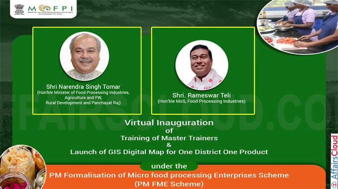 Shri Narendra Singh Tomar virtually inaugurated the capacity building component PM-FME Scheme
