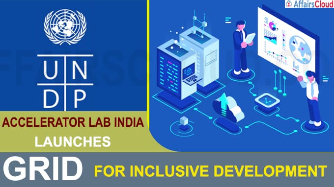 UNDP India launches GRID for inclusive development