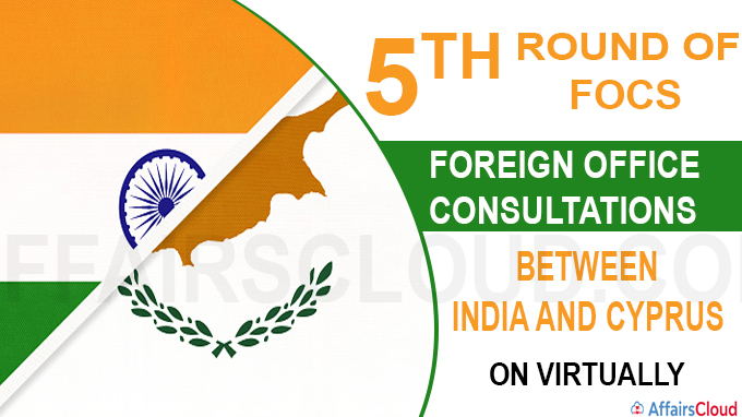 5th round of FOCs between India and Cyprus