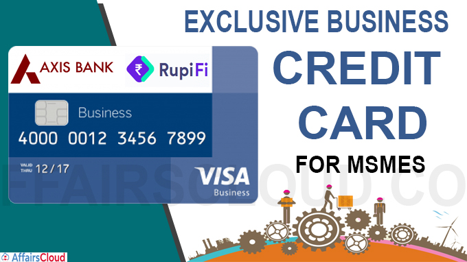 Axis Bank and Rupifi launch an exclusive Business credit card