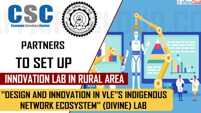 CSC partners IIT Delhi to set up innovation lab in rural area