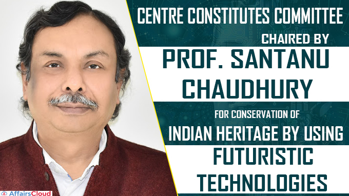 Centre constitutes committee chaired by Prof new