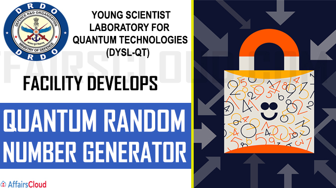 DRDO facility develops Quantum Random Number Generator