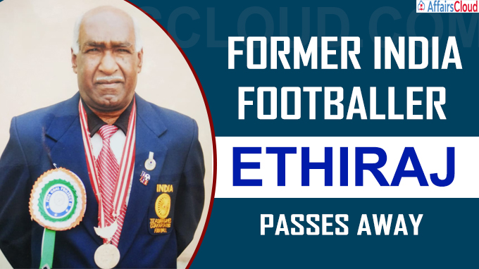 Former India footballer Ethiraj passes away