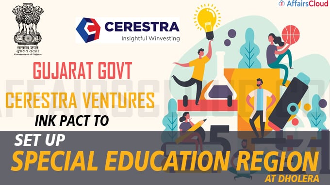 Gujarat, Cerestra Ventures sign MoU to set up Gujarat-Special Education ...