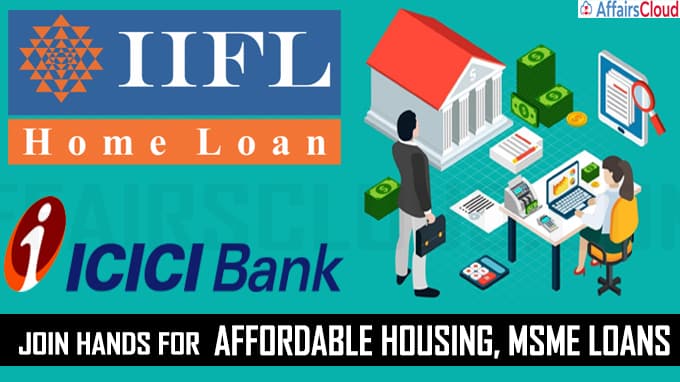 IIFL Home ICICI Bank join hands for affordable housing MSME loans