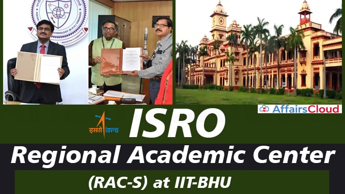 ISRO-to-set-up-Regional-Academic-Center-for-Space-(RAC-S)-at-IIT-BHU