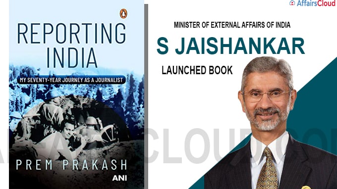 Jaishankar launches book titled “Reporting India