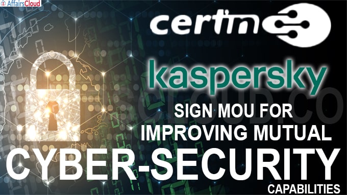 Kaspersky, CERT-In sign MoU for improving mutual cyber-security capabilities