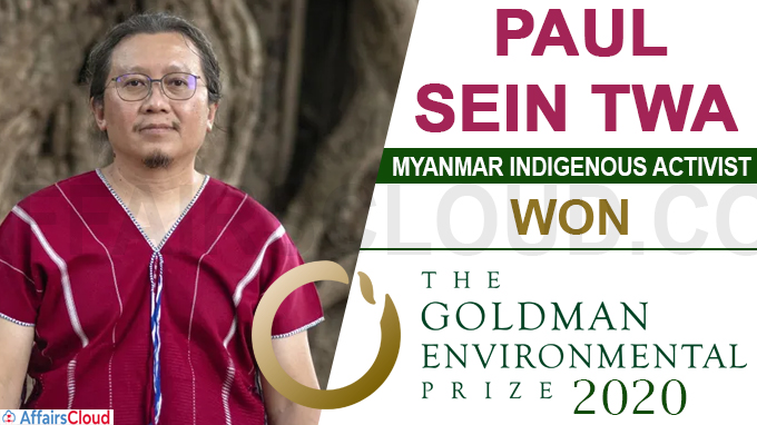 Myanmar indigenous activist Paul Sein Twa wins 'Green Nobel Prize' 2020 from Asia