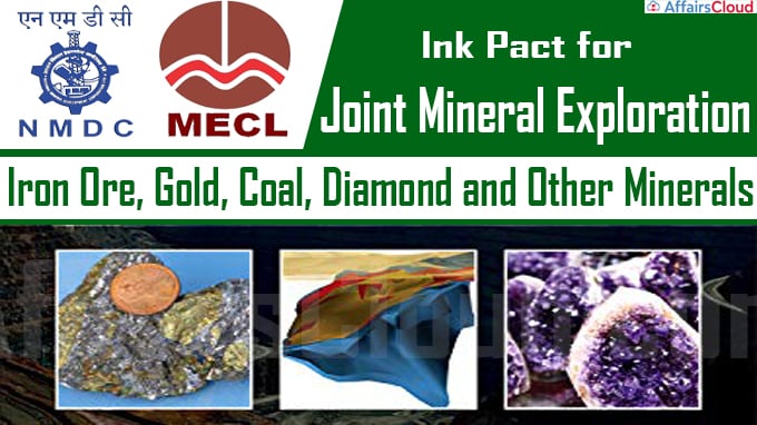 NMDC, MECL ink pact for joint mineral exploration