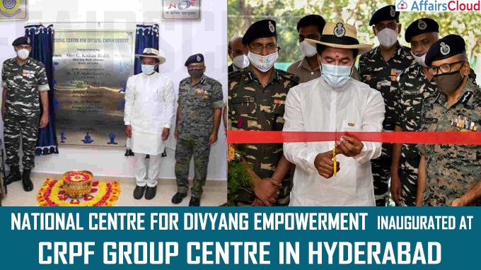 National Centre for Divyang Empowerment inaugurated at CRPF Group Centre in Hyderabad