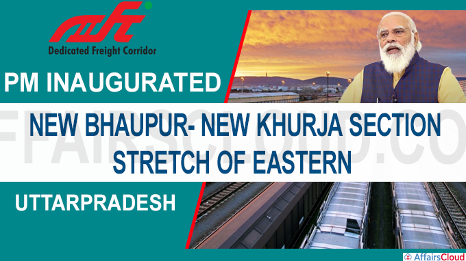 New Bhaupur-New Khurja stretch of Eastern Dedicated Freight Corridor new