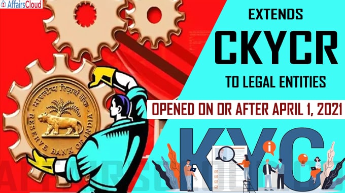 RBI extends CKYCR to legal entities