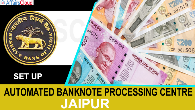 RBI to set up Automated Banknote Processing Centre in Jaipur