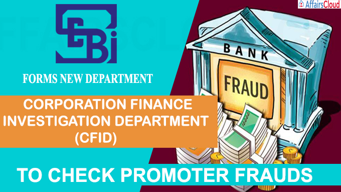 SEBI forms new department to check promoter frauds