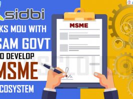 SIDBI inks MoU with Assam govt to develop MSME ecosystem