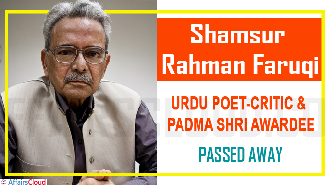 Shamsur Rahman Faruqi, noted Urdu poet-critic and Padma Shri awardee