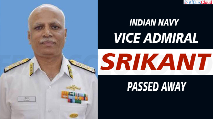 Vice Admiral Srikant passes away