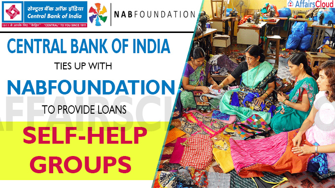 CBoI ties up with NABFOUNDATION to provide loans to self-help groups