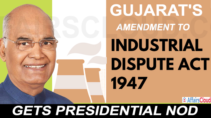Guj amendment to Industrial Disputes Act gets presidential nod
